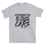 Introverted but willing to discuss Cars - T-Shirt - Project Owners Club