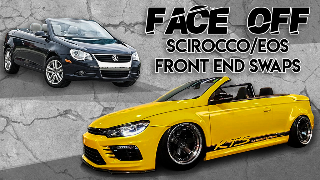 Face Off - VW Scirocco / Eos Front end swap