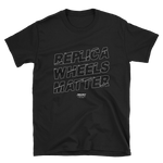 Replica Wheels Matter - T-Shirt - Project Owners Club