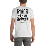 'Dream, Build, Break, Repeat' - T-Shirt - Project Owners Club