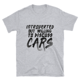 Introverted but willing to discuss Cars - T-Shirt - Project Owners Club